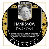 Hank Snow - The Chronogical Classics 1963-1964